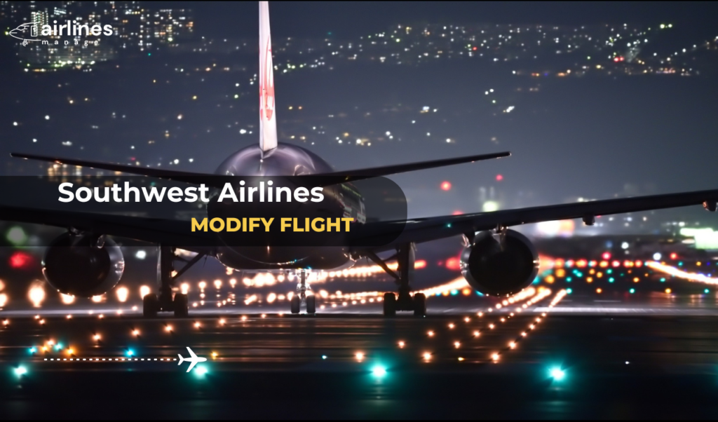 Modify Southwest Flight