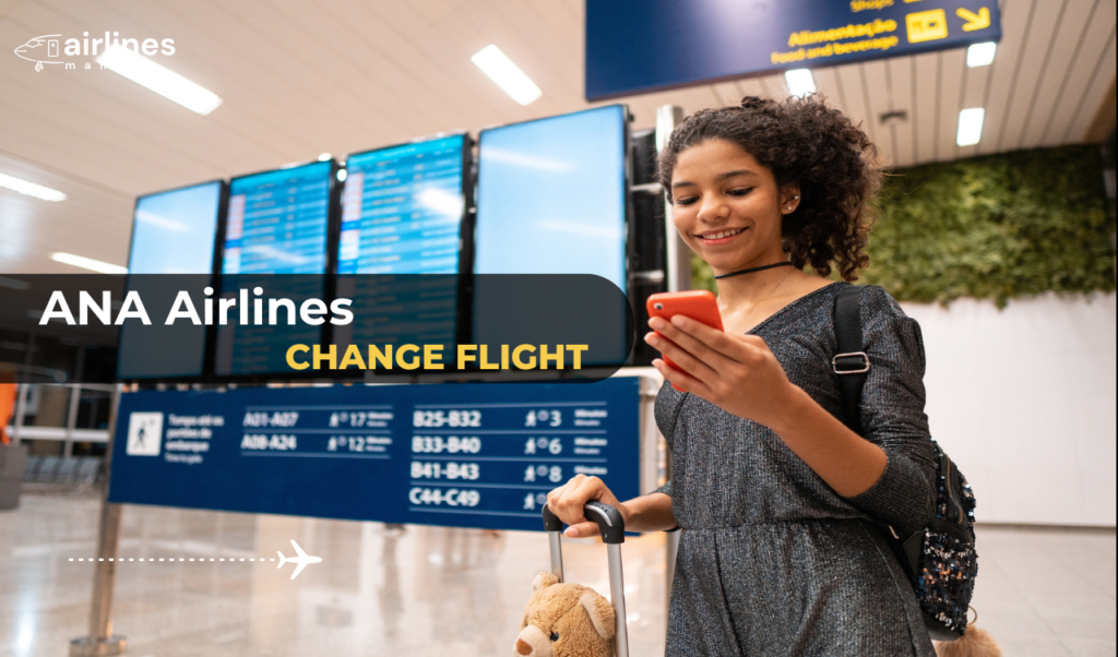 ANA Airlines Change Flight