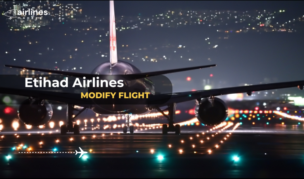 Etihad Modify Flight
